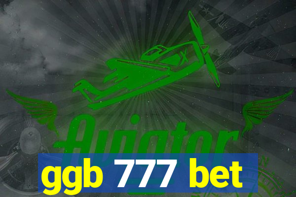 ggb 777 bet